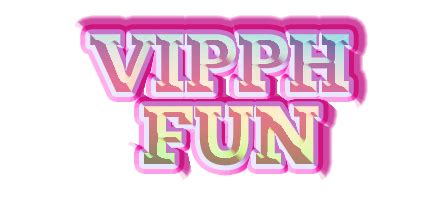 vipph fun